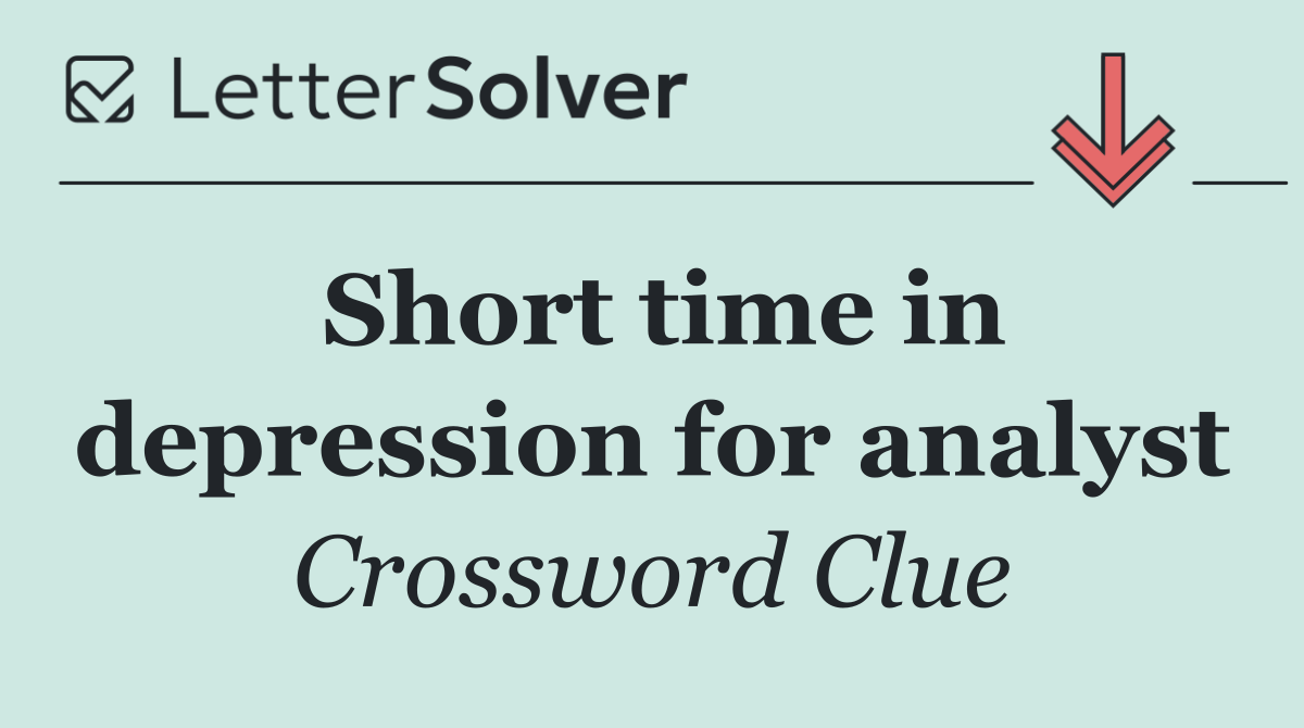 Short time in depression for analyst