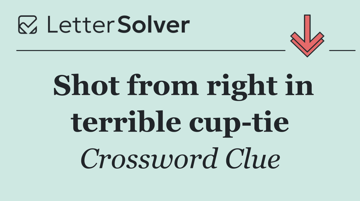 Shot from right in terrible cup tie