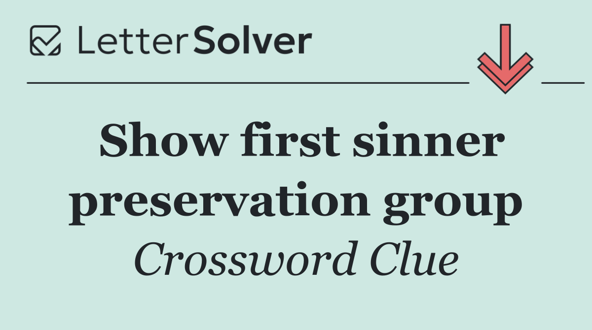 Show first sinner preservation group