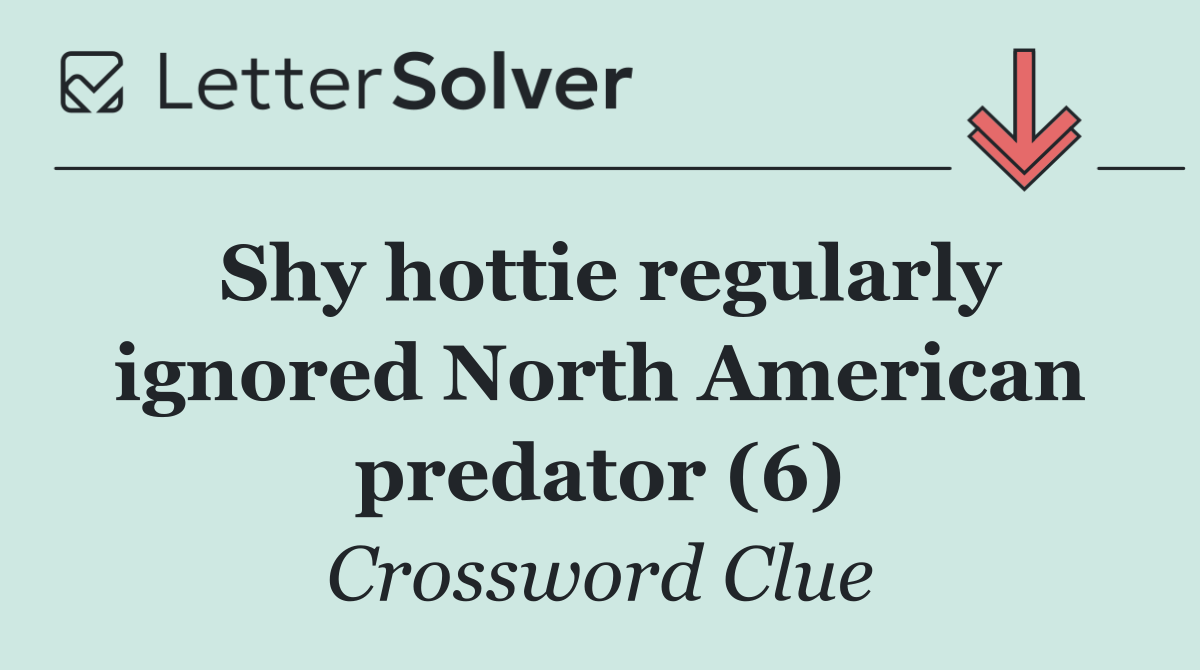 Shy hottie regularly ignored North American predator (6)