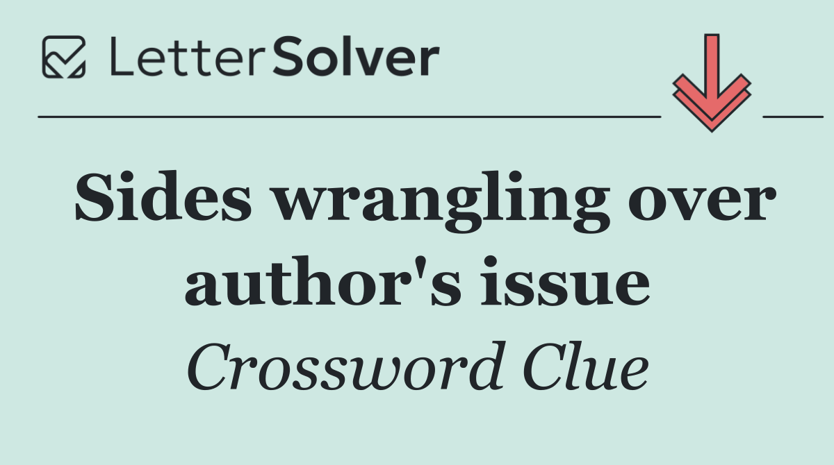 Sides wrangling over author's issue