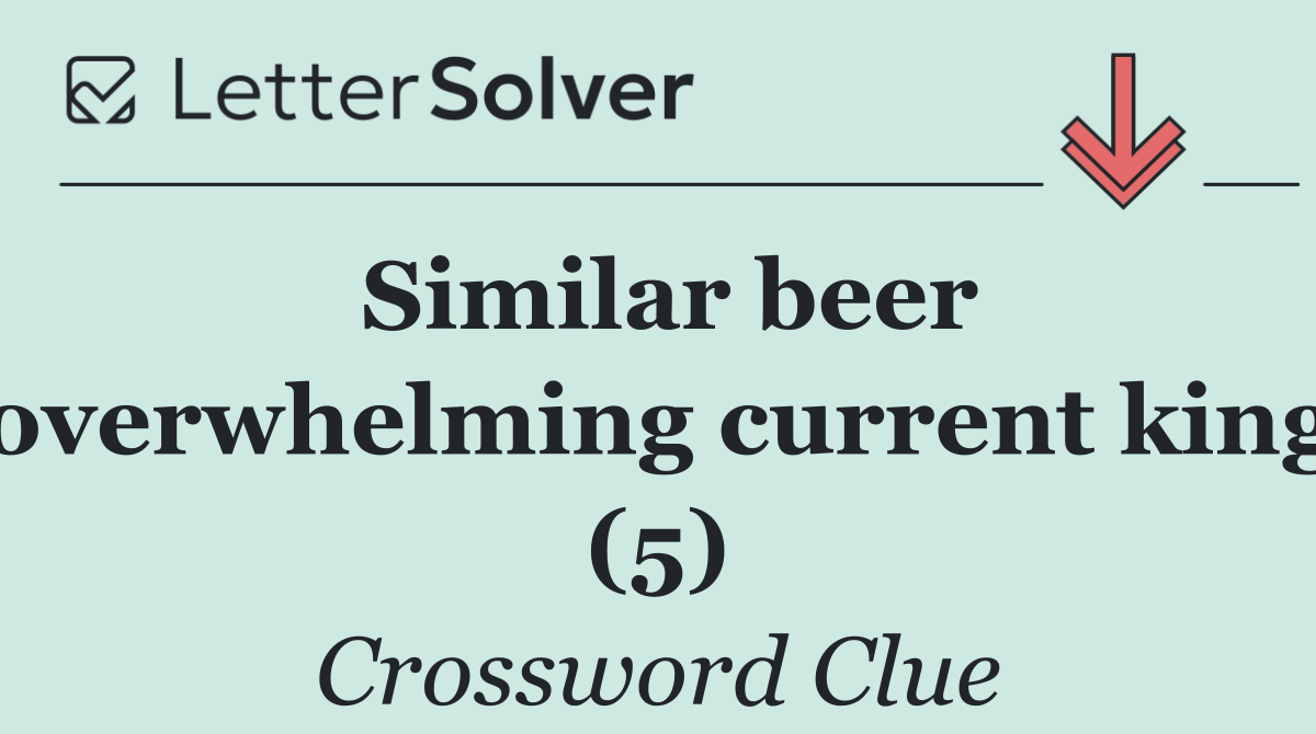 Similar beer overwhelming current king (5)