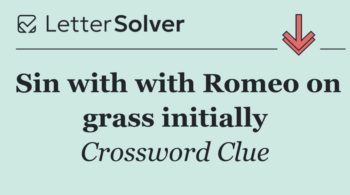 Sin with with Romeo on grass initially