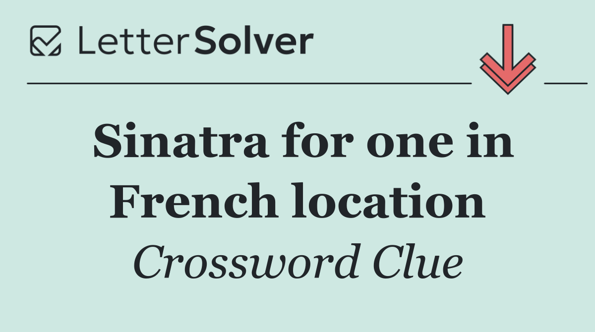 Sinatra for one in French location