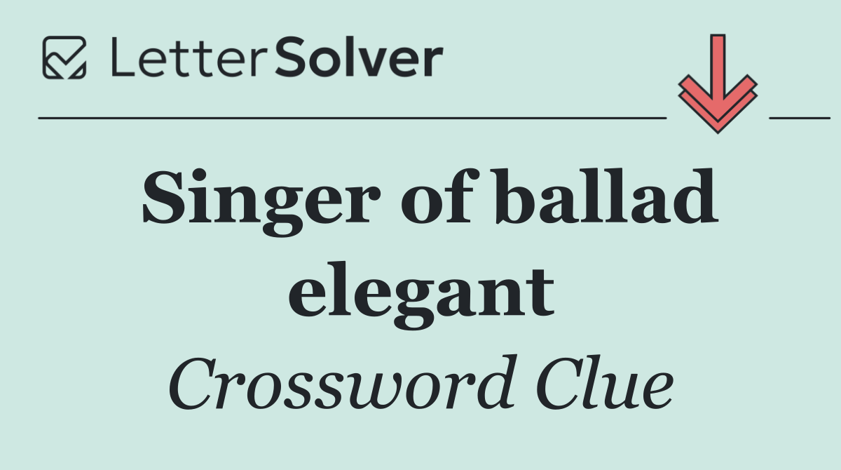 Singer of ballad elegant