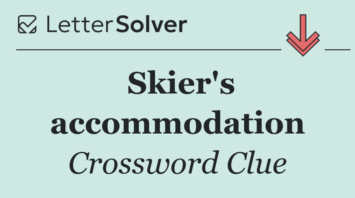 Skier's accommodation