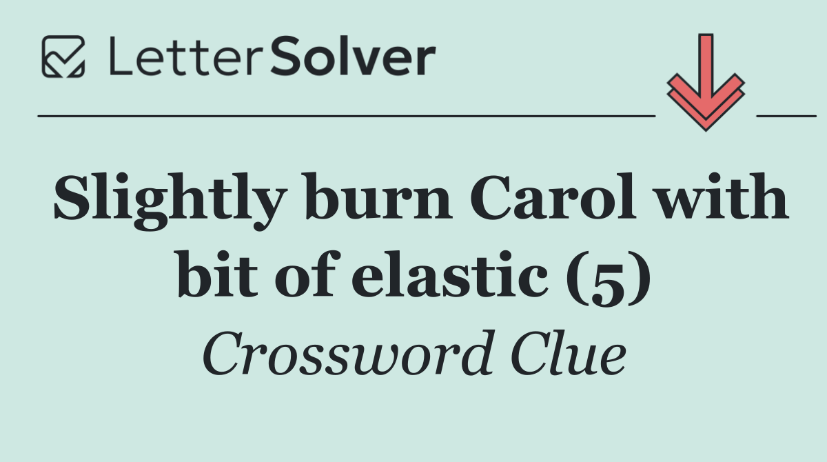 Slightly burn Carol with bit of elastic (5)