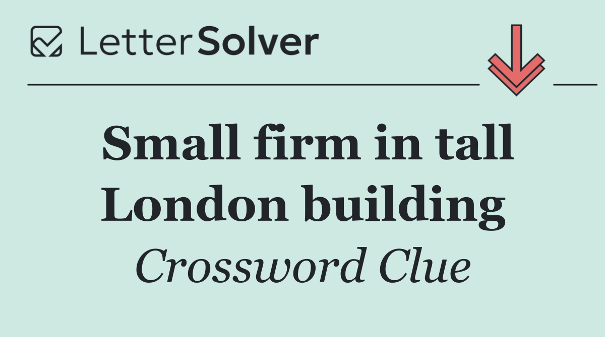 Small firm in tall London building