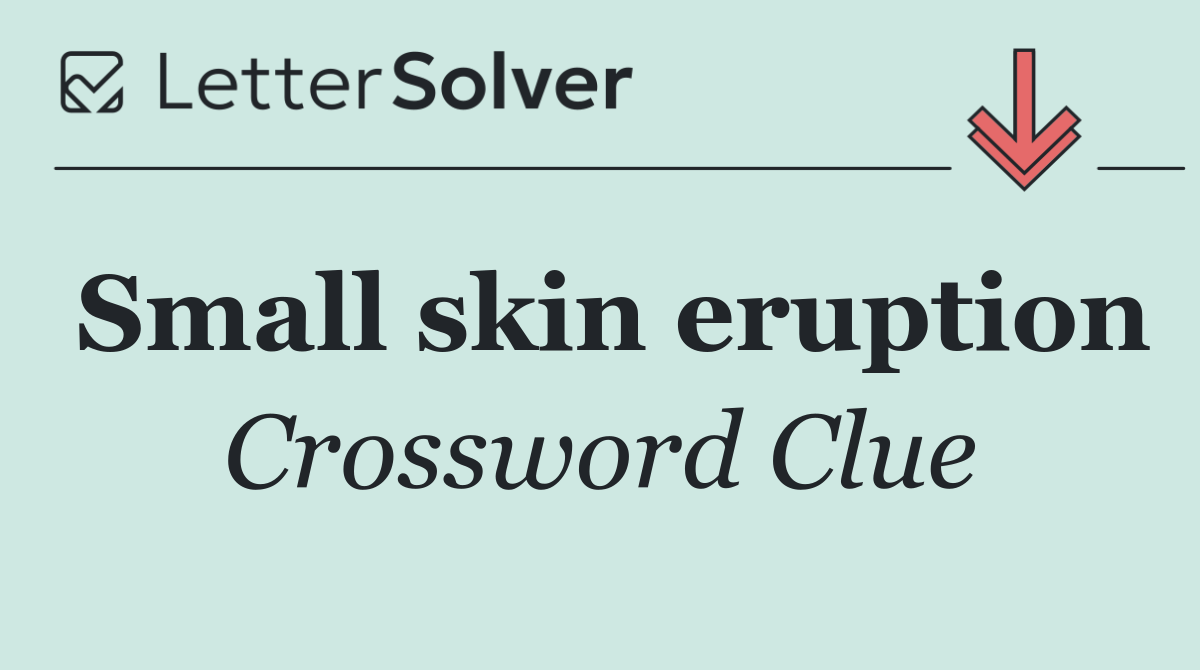 Small skin eruption