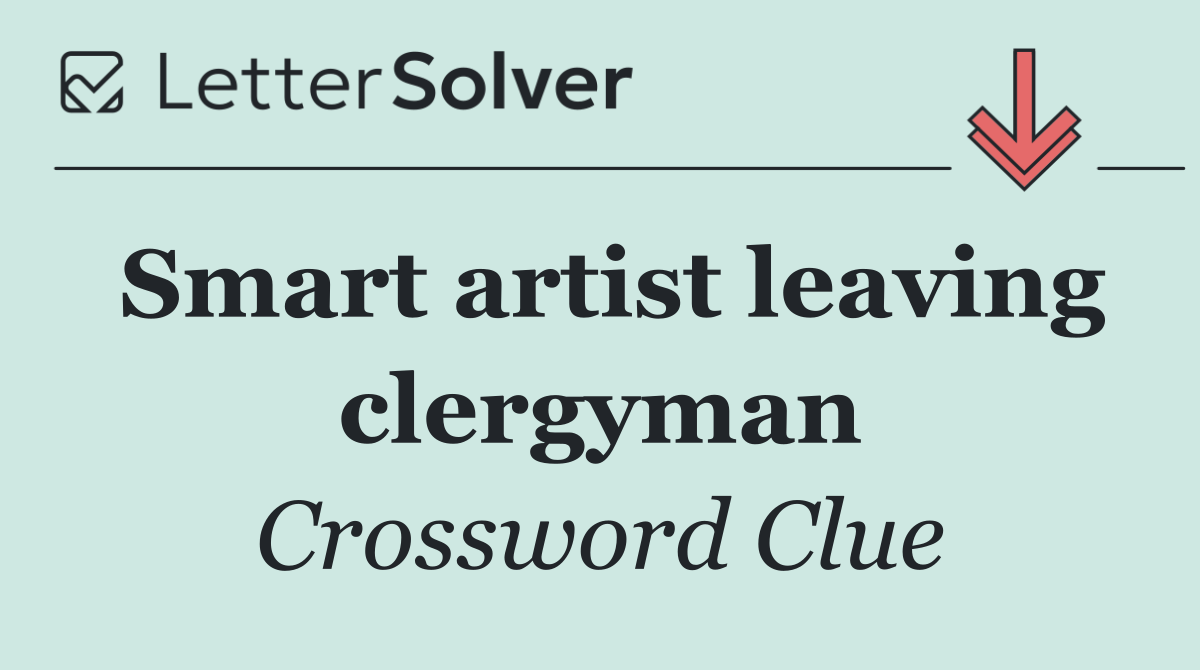 Smart artist leaving clergyman