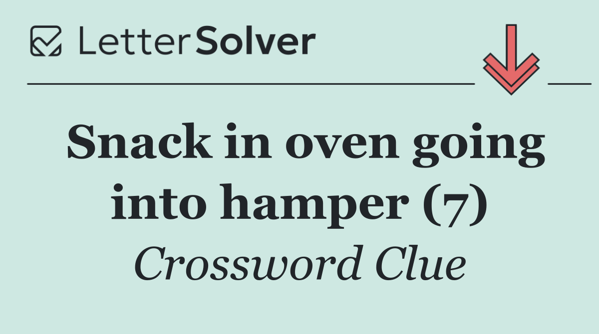 Snack in oven going into hamper (7)