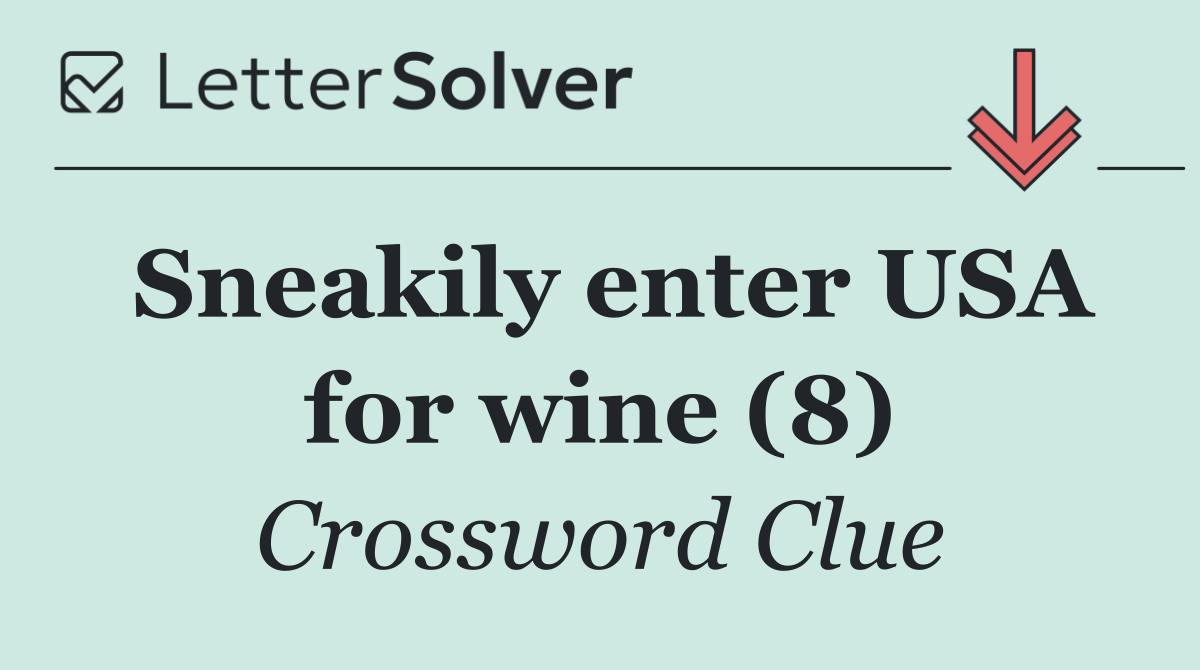 Sneakily enter USA for wine (8)
