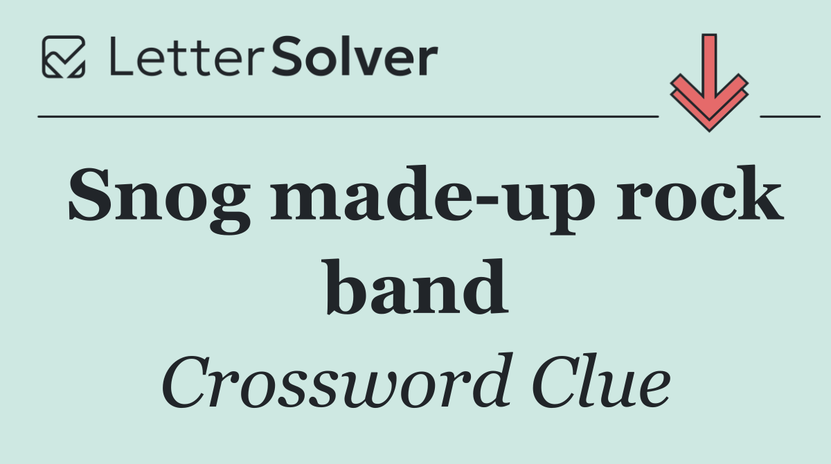 Snog made up rock band