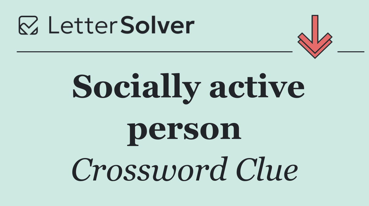 Socially active person