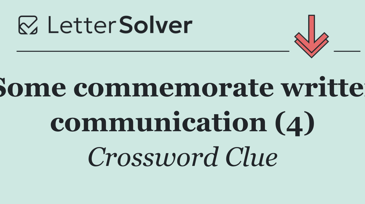 Some commemorate written communication (4)
