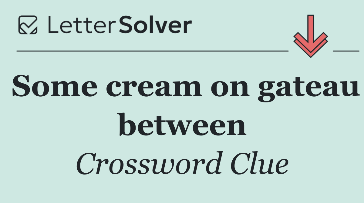 Some cream on gateau between