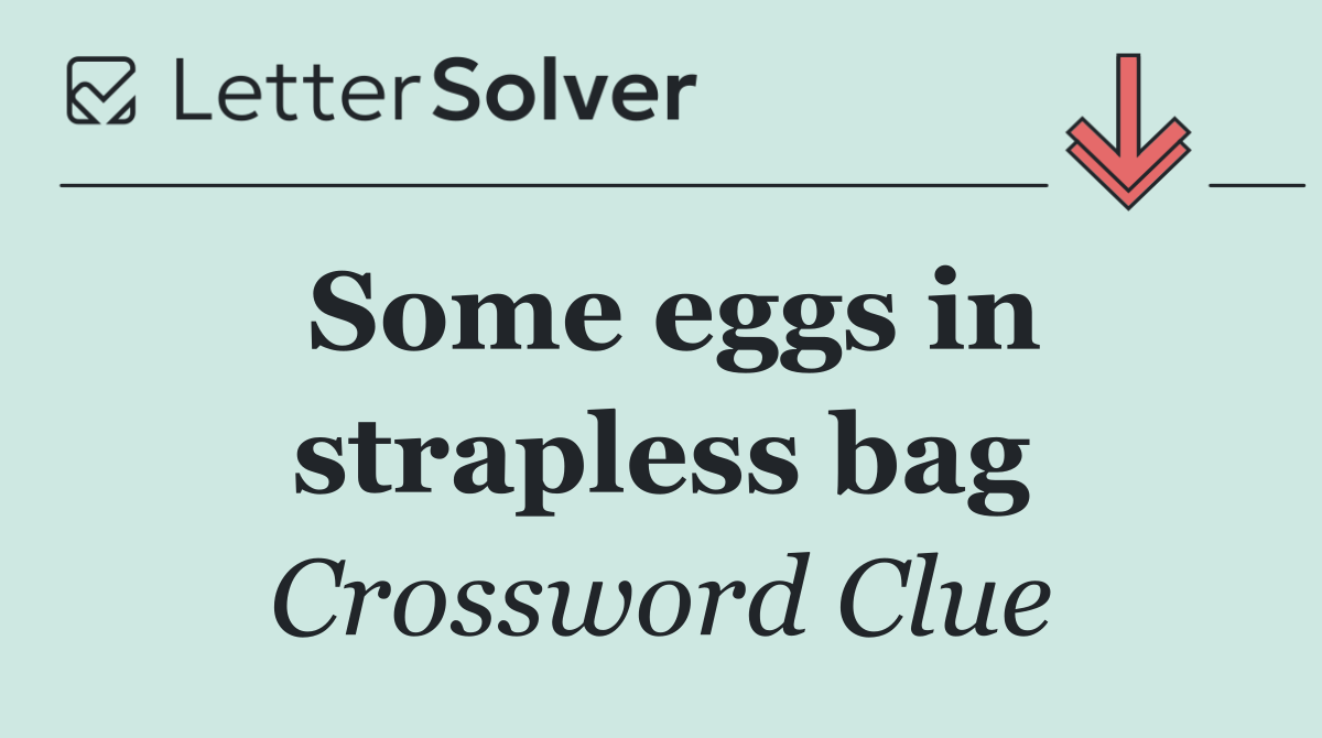Some eggs in strapless bag