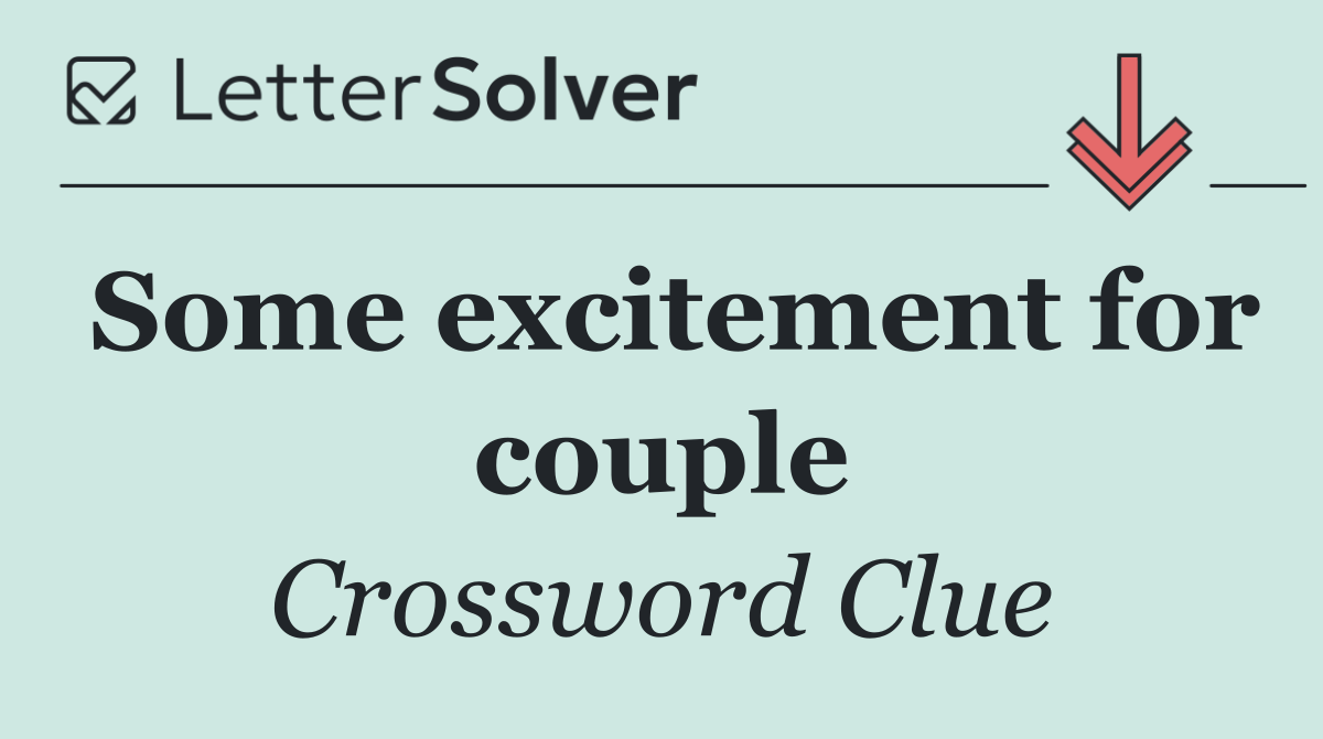 Some excitement for couple