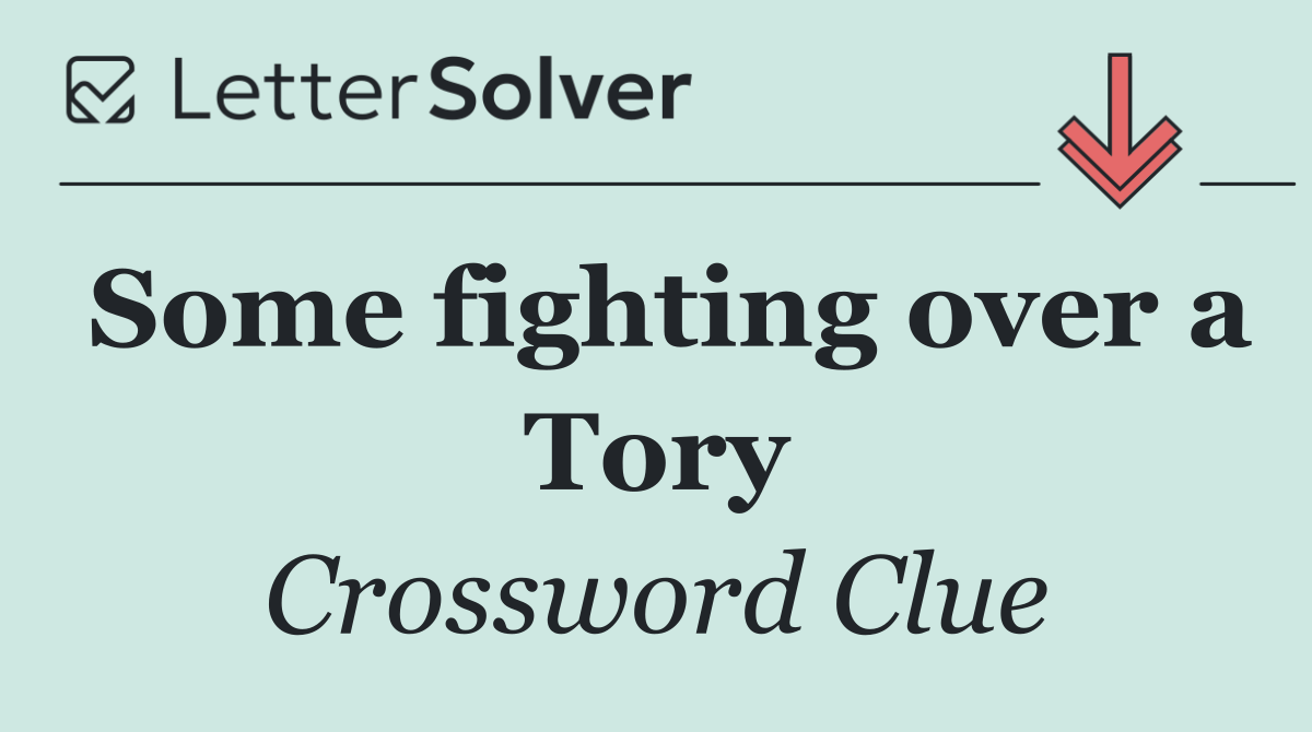 Some fighting over a Tory