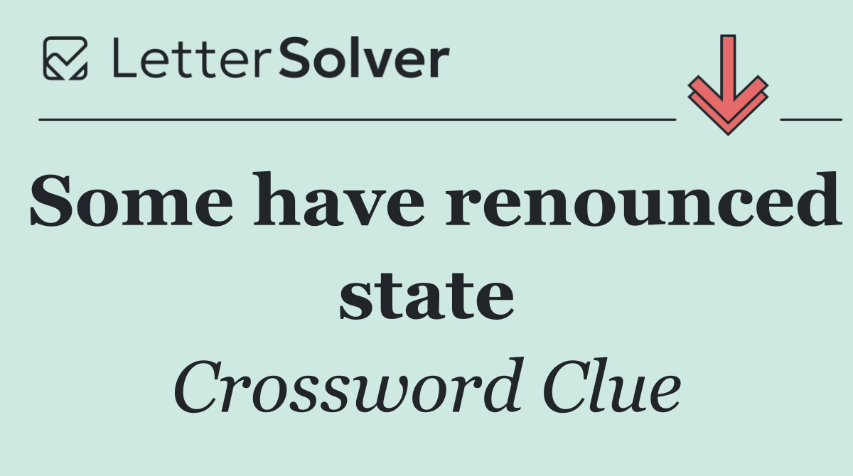 Some have renounced state