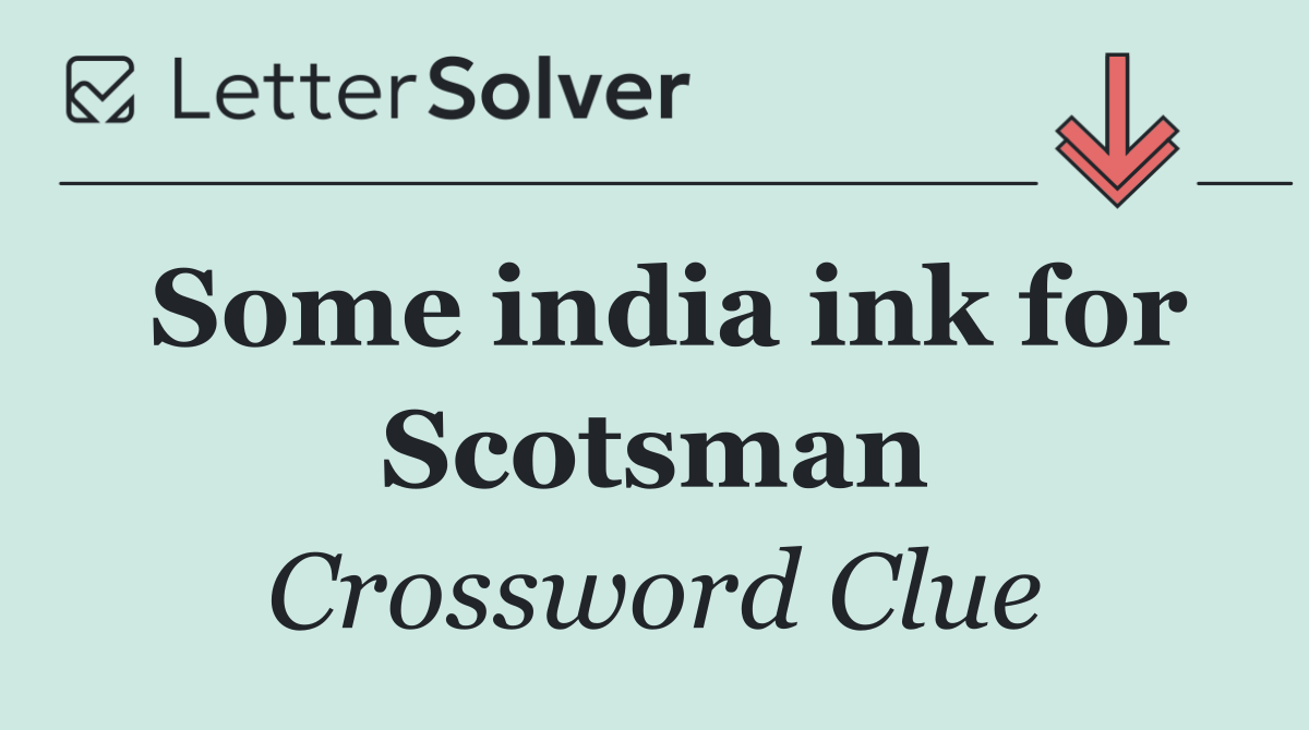 Some india ink for Scotsman