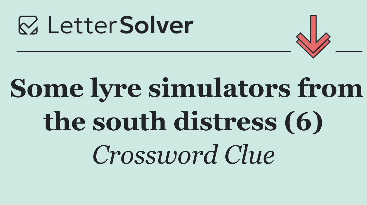 Some lyre simulators from the south distress (6)