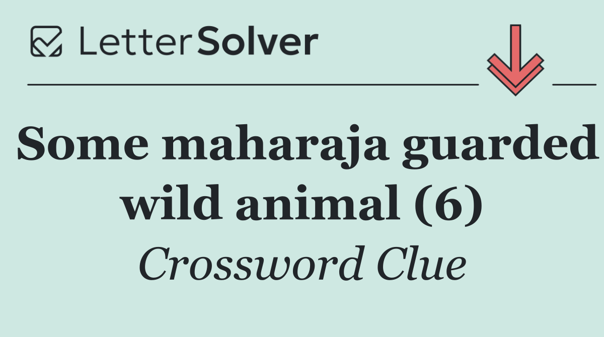 Some maharaja guarded wild animal (6)