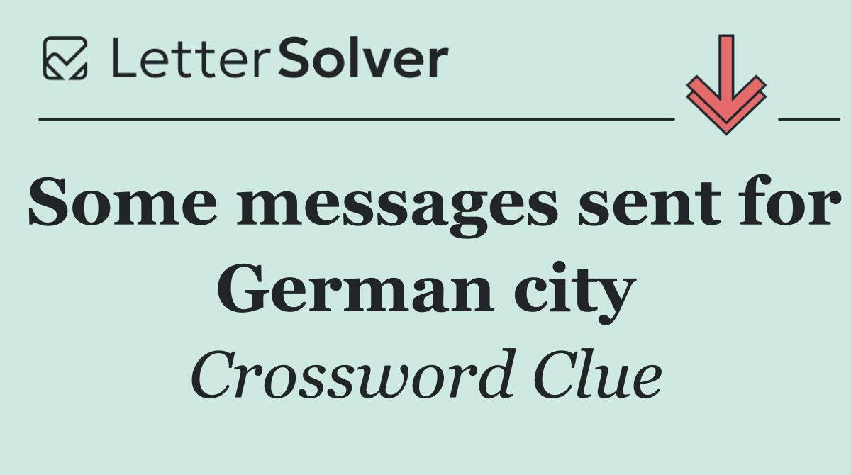Some messages sent for German city