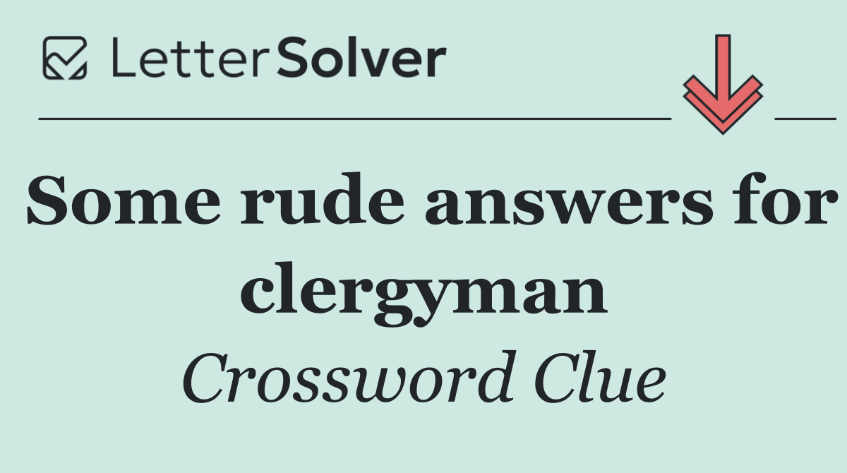 Some rude answers for clergyman