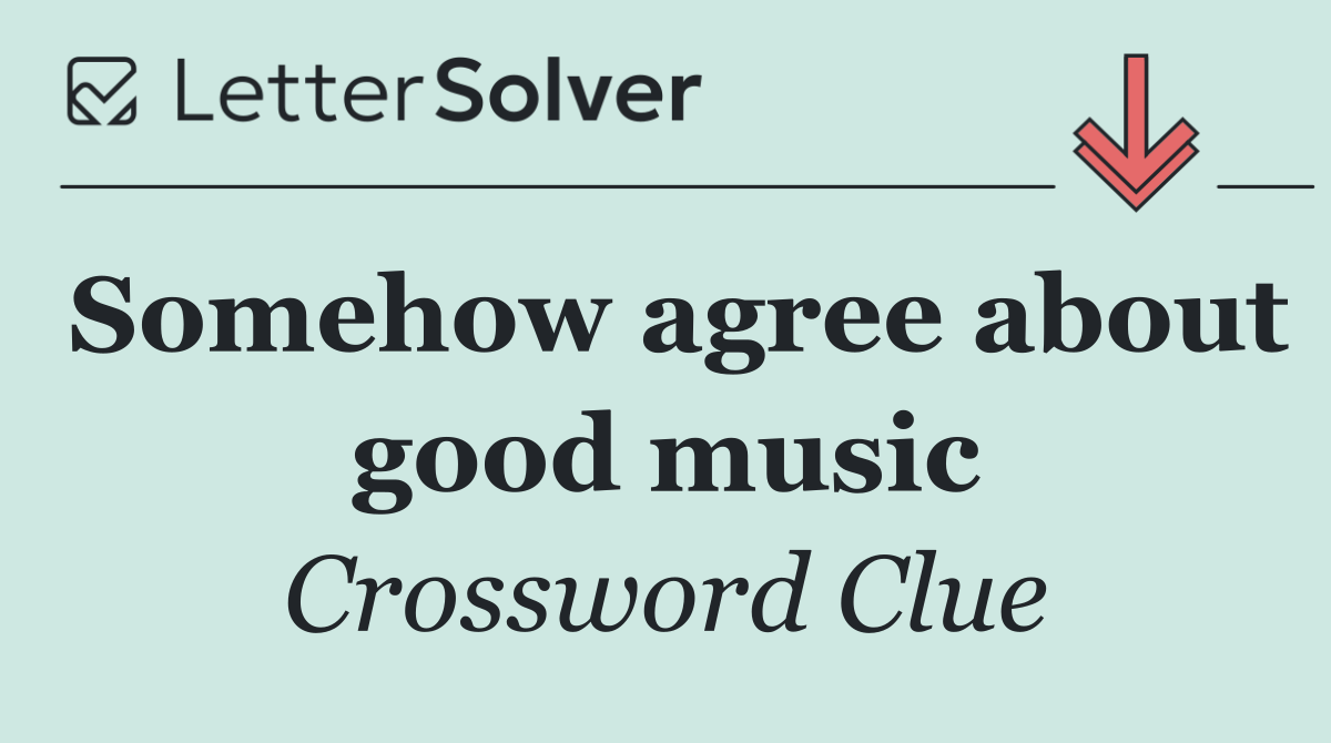 Somehow agree about good music