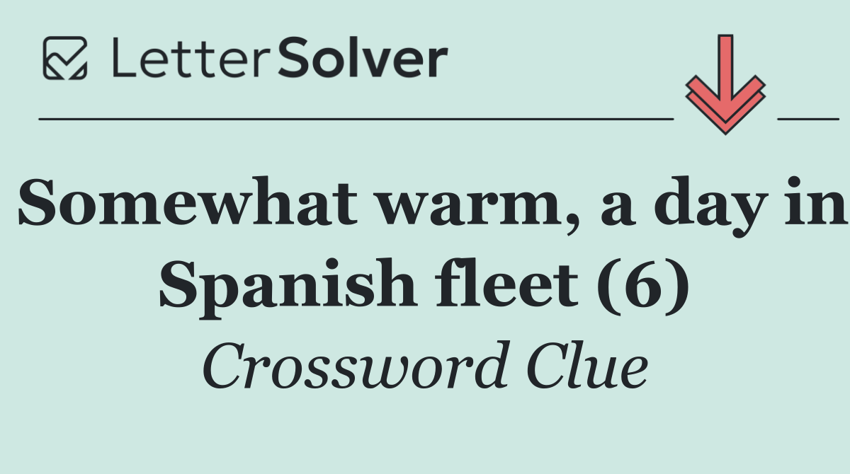 Somewhat warm, a day in Spanish fleet (6)