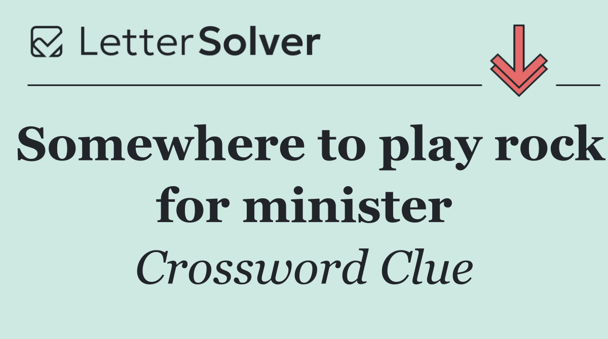Somewhere to play rock for minister