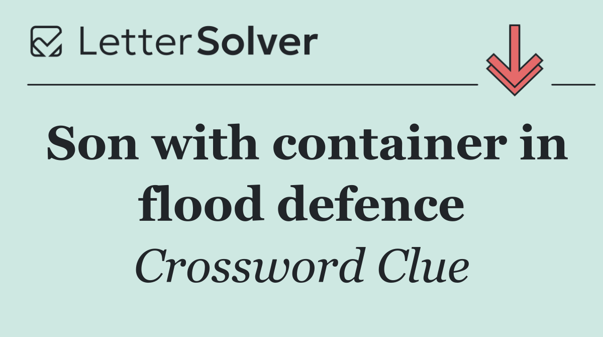 Son with container in flood defence