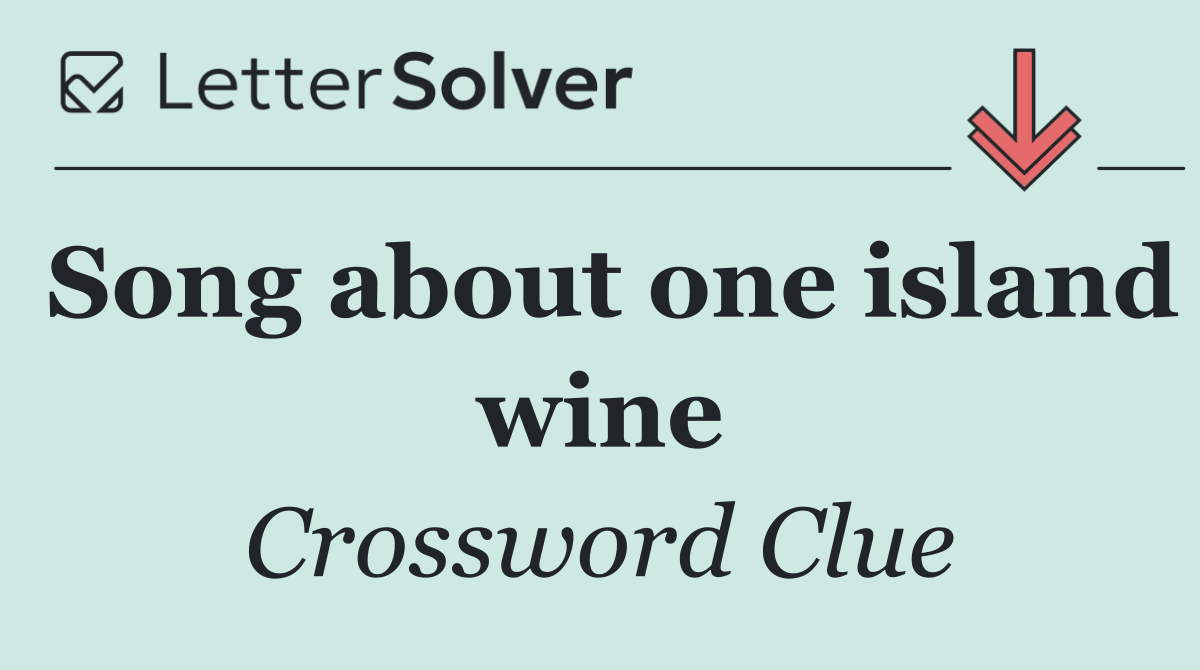 Song about one island wine