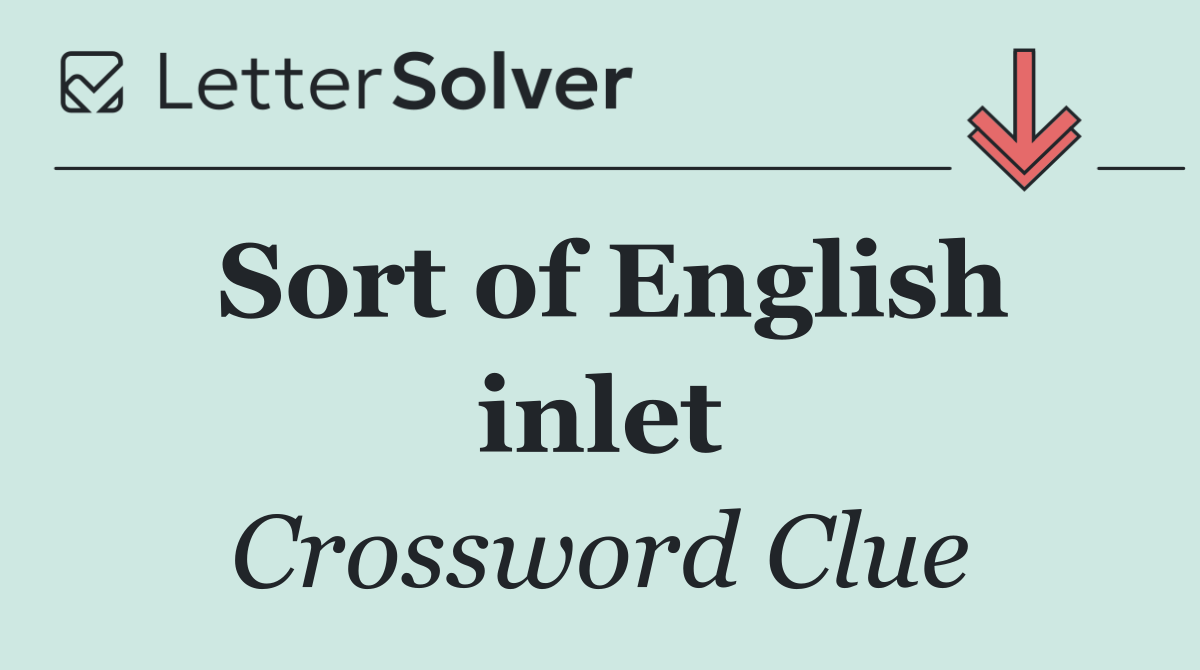 Sort of English inlet