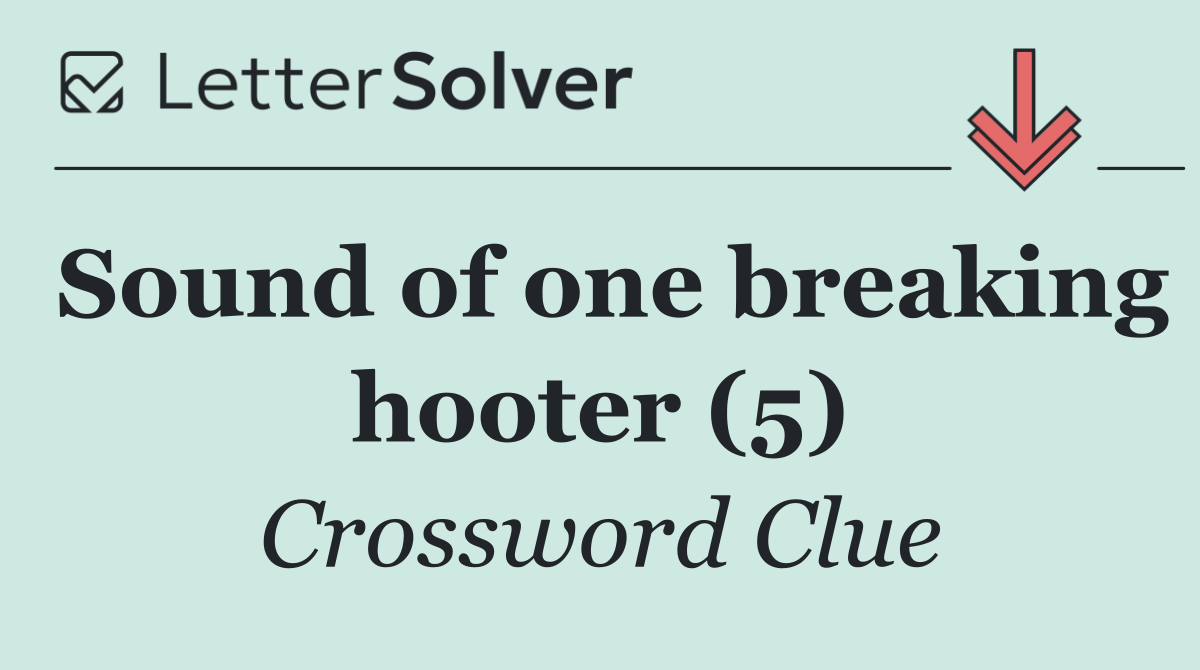 Sound of one breaking hooter (5)