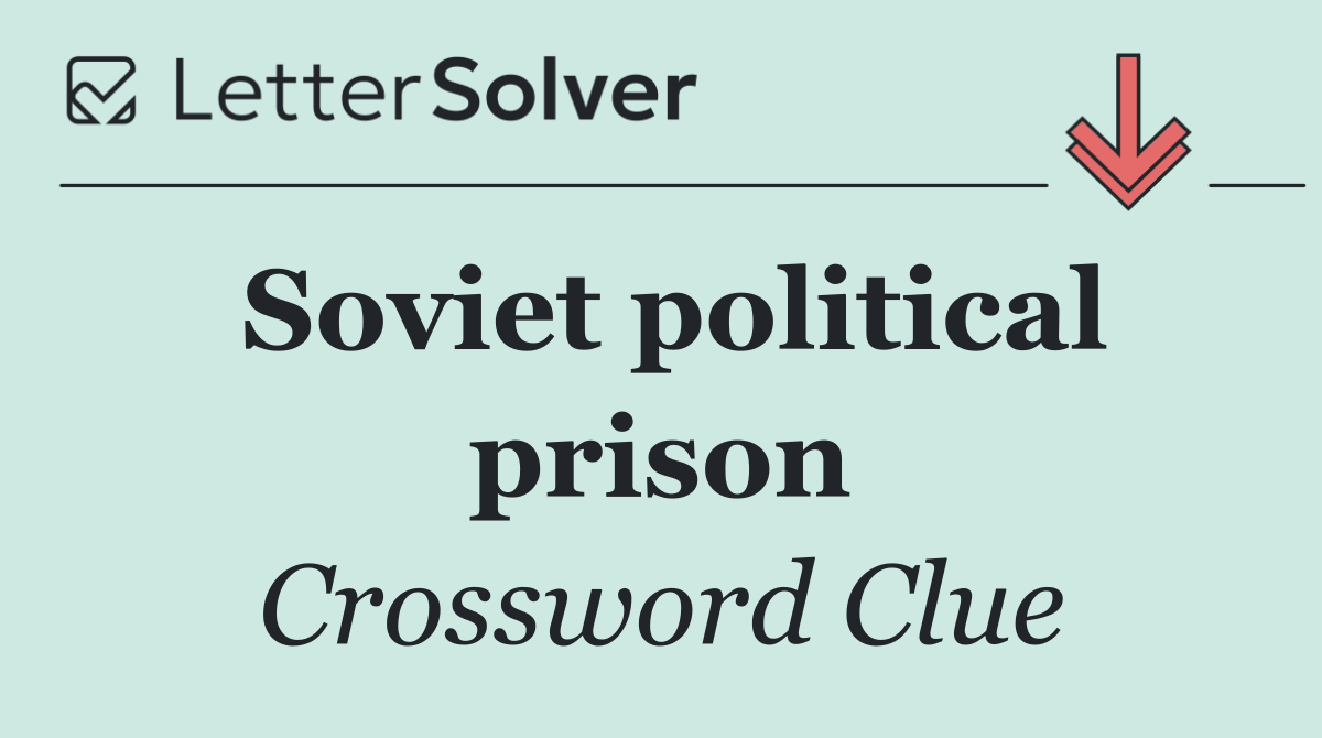 Soviet political prison