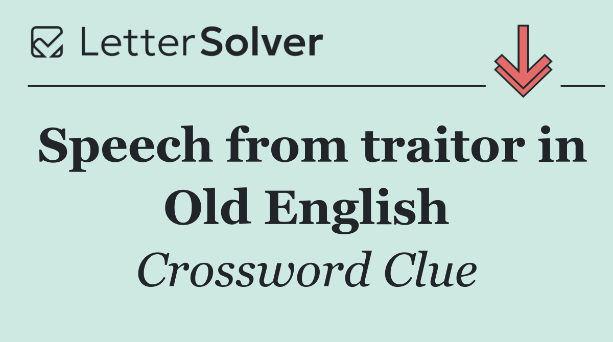 Speech from traitor in Old English