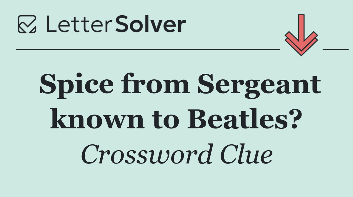 Spice from Sergeant known to Beatles?