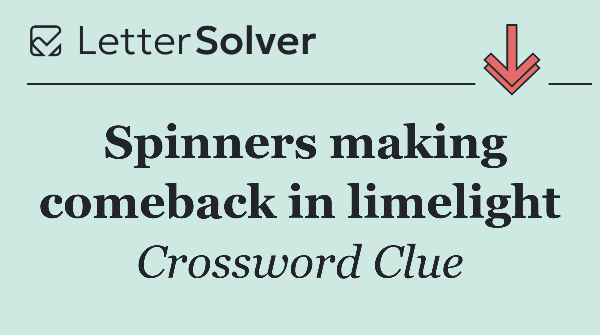 Spinners making comeback in limelight