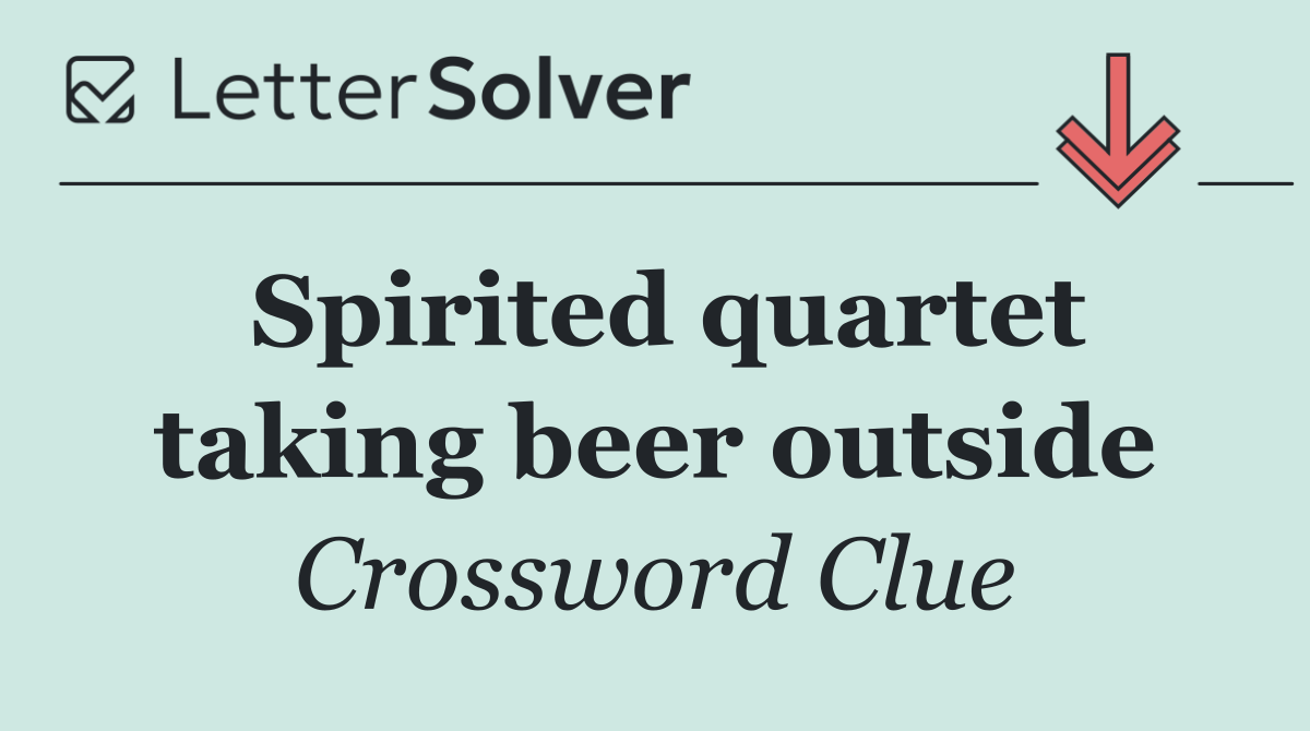 Spirited quartet taking beer outside
