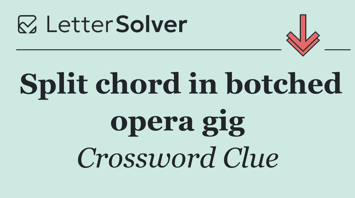 Split chord in botched opera gig