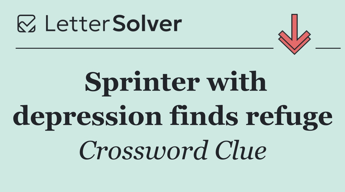 Sprinter with depression finds refuge