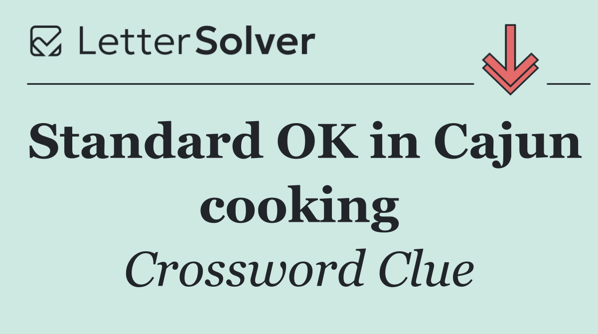 Standard OK in Cajun cooking