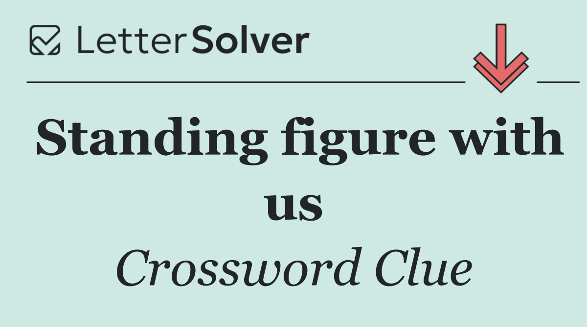 Standing figure with us