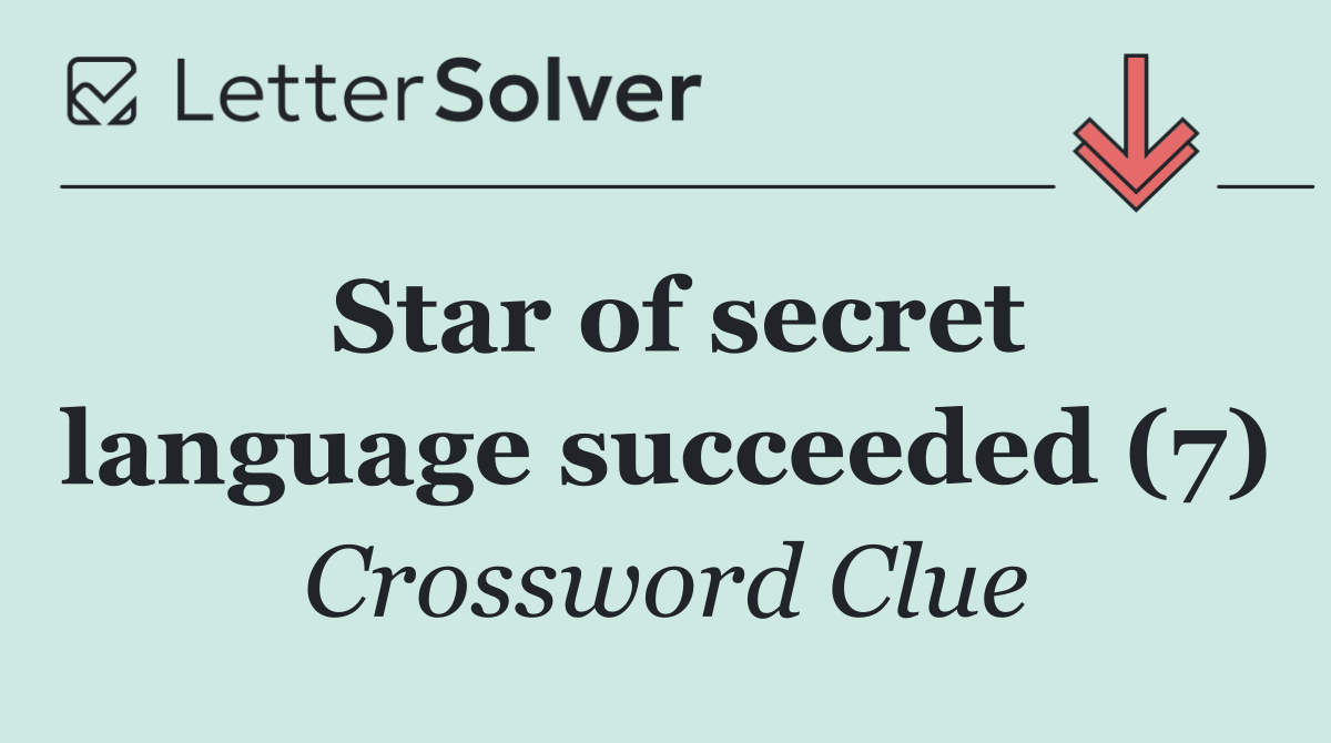 Star of secret language succeeded (7)