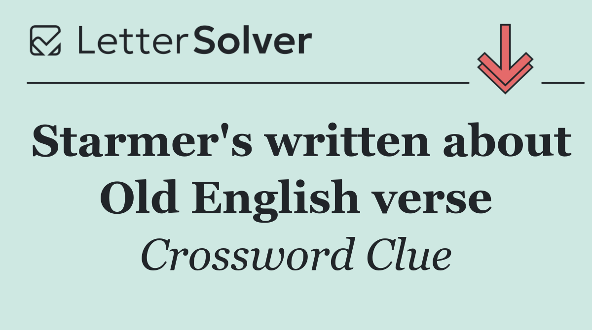 Starmer's written about Old English verse