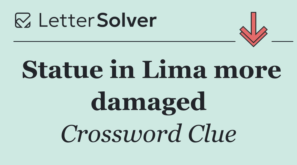 Statue in Lima more damaged