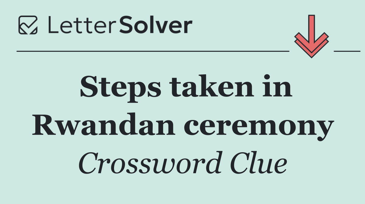 Steps taken in Rwandan ceremony