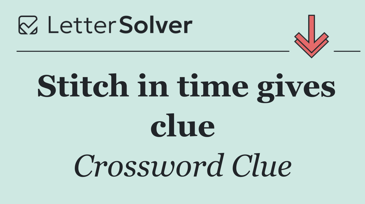 Stitch in time gives clue
